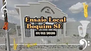 Ensaio Local CCB - Boquim-SE [01/02/2026]