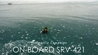 ANTARCTIC CAMPAIGN | ON-BOARD SRV-421