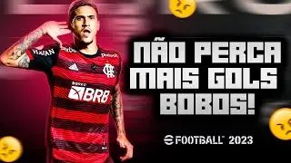 EFOOTBALL 2023 - PARE DE PERDER GOLS FÁCEIS AGORA! | TUTORIAL DE FINALIZAÇÃO