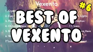 14 BEST Vexento Songs #6 - Lyrics Video