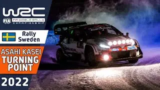 WRC Expert Analysis : AsahiKASEI Turning Point : WRC Rally Sweden 2022