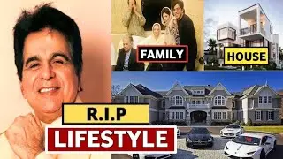 RIP Dilip Kumar Lifestyle 2021 | House, Family, Net Worth Death, Biography 2021
