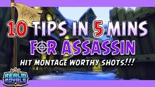 Realm Royale - 10 Tips In 5 Mins: Assassin! Learn to hit every shot!