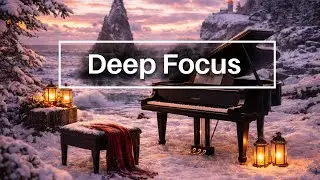 Work Music for Focus & Productivity | Deep Focus Piano | No Distractions