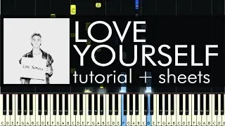 Justin Bieber - Love Yourself - Piano Tutorial - How to Play + Sheets