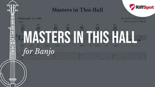 Masters in This Hall Easy Banjo Tab