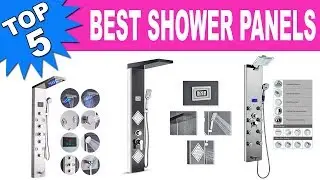 Top 5 Best Shower Panels 2020