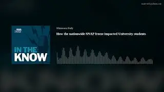How the nationwide SNAP freeze impacted University students