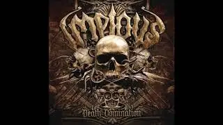 Impious - ...and the Empire Shall Fall