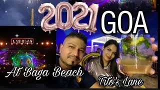 New Year 2021 at Baga beach and Tito&rsquo;s Lane Goa, Late night party at the beach and amazing fireworks