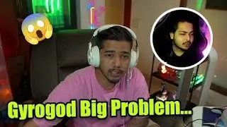 Scout On Big Problem Of Gyrogod 😱| Scout Said Gyrogod Is Working On It🤫
