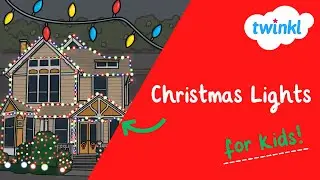 💡✨ The History of Christmas Lights for Kids | How Christmas Lights Began | Twinkl USA