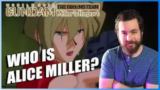 Miller's Report - Gundam 08th MS Team Review [Alice Miller Lore]