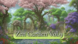 Peaceful Zen Music – Blossom Sanctuary | Zen Vol. 9