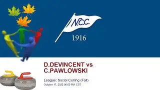 🥌 NCC League: Social Curling (Fall) | D.DEVINCENT vs C.PAWLOWSKI