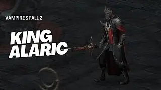 Vampire's Fall 2 | King Alaric