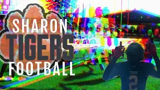 SHARON TIGERS FOOTBALL 2025 -PLAYOFFS- I AINT AFRAID