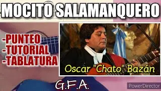 G.F.A. MOCITO SALAMANQUERO-Punteo-Tablatura- Versión: Chaqueño Palavecino (Oscar 