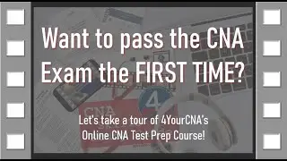 Online CNA Test Prep Course Tour by 4YourCNA