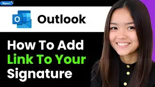 How to Add a Link to Your Outlook Signature 2026 (Step By Step)
