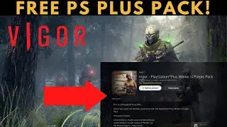 VIGOR - NEW FREE PS PLUS PACK!