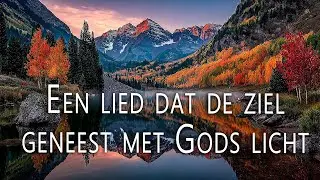 Ochtendaanbidding 🙌 Lofliederen die het hart vervullen met dankbaarheid en Gods aanwezigheid