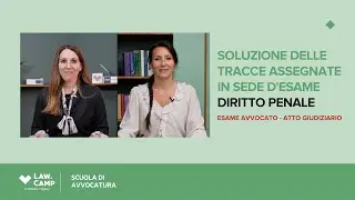 Svolgimento traccia Diritto Penale assegnata all'esame di Avvocato 2025