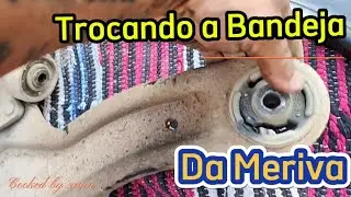 Trocando a Bandeja da Meriva
