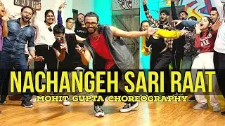 NACHANGEH SARI RAAT | Dance Cover | Sterio Nation | Mohit Gupta Choreography