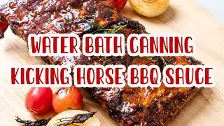 Kicking Horse BBQ Sauce | Waterbath Canning