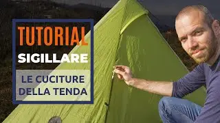 Tutorial: come impermeabilizzare le cuciture della tenda | The Walking Robin