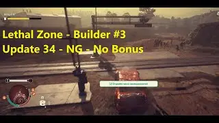 State of Decay 2 JE - Update 34 : Смертельная зона NG - Строитель | Часть - 3/