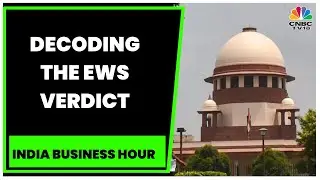 The EWS Verdict: Supreme Court Upholds 10% Reservation Under EWS Quota | India Business Hour