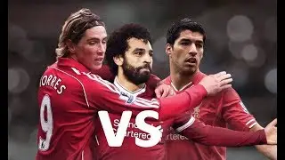 Salah, Suarez, Torres • 3 Best Striker at Liverpool ??