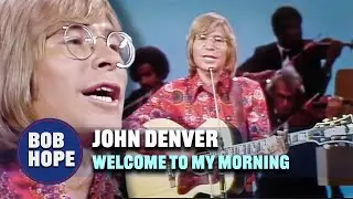 John Denver Sings Welcome To My Morning | The Bob Hope Show (1973)