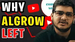 Why Algrow Left YouTube Bs Khatam - Explained in Detail!