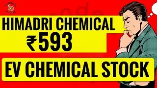 himadri speciality chemical limited share | EV chemical stock में 10X return ! hscl share news