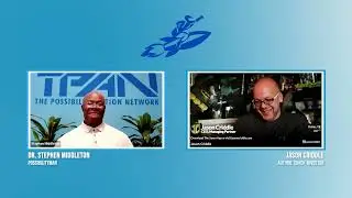 The Full Interview with Jason Criddle and Dr. Stephen Middleton on the Possibility Action Network