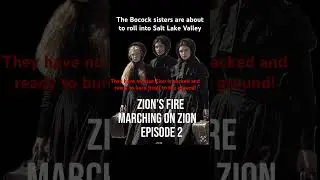 The Utah War Begins | Zion&rsquo;s Fire E2