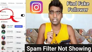 Instagram Filter Spam Followers Option Not Showing | Instagram Fake Followers 