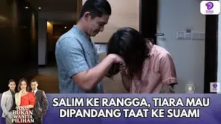 SALIM KE RANGGA, TIARA MAU DIPANDANG TAAT KE SUAMI | AKU BUKAN WANITA PILIHAN | EPS 23 (4/5)