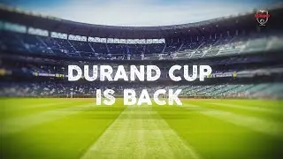 Promo | Durand Cup 2021 | Addatimes