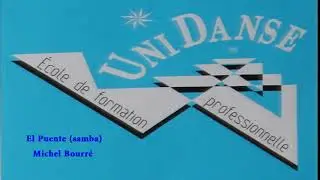 EL PUENTE Samba from UniDanse by Michel Bourr&eacute;