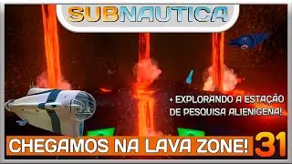 SUBNAUTICA | CHEGAMOS NA LAVA ZONE E ENCONTRAMOS CIANITA!