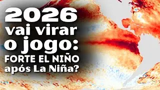 FORTE EL NIÑO VIRÁ APÓS A LA NIÑA? OQUE ESPERAR DE 2026