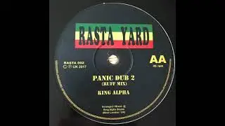 Panic Dub 2 (Ruff Mix) - King Alpha - Rasta Yard Rasta002