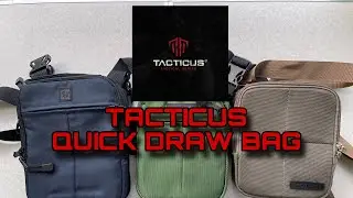 NEW PRODUCTS FROM TACTICUS QUICK DRAW BAG.