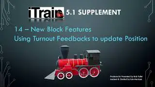 Video 14: iTrain 5.1 - Blocks - Turnout Feedbacks (1)