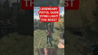 Как найти легендарный пистолет в Dying Light: The Beast!