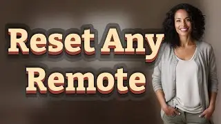 Can Any Universal Remote Be Factory Reset Quickly?